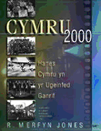 Cymru 2000: Hanes Cymru Yn Yr Ugeinfed Ganrif