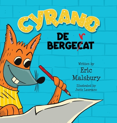 Cyrano de Bergecat - Malsbury, Eric, and Van Der Merwe, Bryony (Editor)