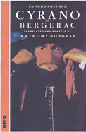 Cyrano de Bergerac: Translated by Anthony Burgess