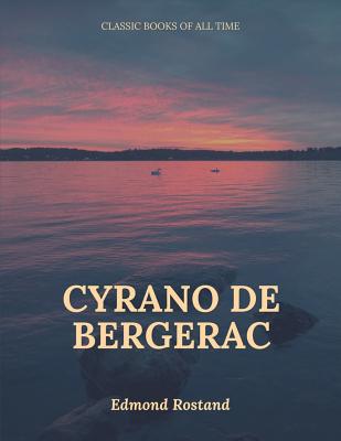 Cyrano de Bergerac - Rostand, Edmond