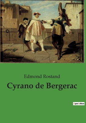 Cyrano de Bergerac - Rostand, Edmond