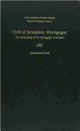 Cyril of Jerusalem, Mystagogue: The Authorship of the Mystagogic Catacheses