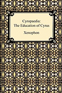 Cyropaedia: The Education of Cyrus