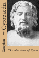 Cyropaedia: The education of Cyrus