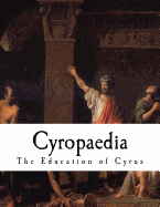 Cyropaedia: The Education of Cyrus