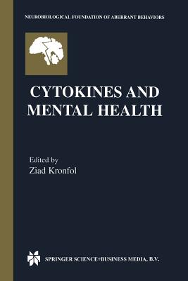 Cytokines and Mental Health - Kronfol, Ziad (Editor)