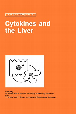 Cytokines and the Liver - Decker, K (Editor), and Gerok, W (Editor)