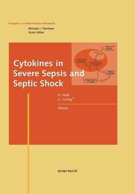 Cytokines in Severe Sepsis and Septic Shock - Redl, H (Editor)