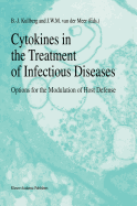 Cytokines in the Treatment of Infectious Diseases: Options for the Modulation of Host Defense