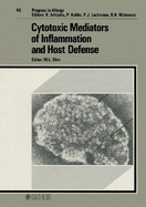 Cytotoxic Mediators of Inflammation and Host Defense