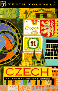 Czech: A Complete Course for Beginners - Teach Yourself Publishing, and Short, David