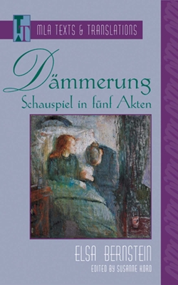 Dmmerung: Schauspiel in Fnf Akten - Bernstein, Elsa, and Kord, Susanne (Editor)