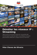 Dmler les rseaux IP: Streaming