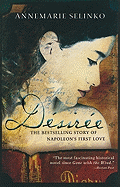 Dsire: The Bestselling Story of Napoleon's First Love