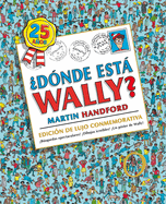 Dnde Esta Wally?: Edicin de Lujo 25 Aniversario / Where's Wally?: 25th Anniver Sary Edition