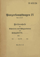 D 653/26 Panzerkampfwagen IV Fristenheft f?r Schmieren und Pflegearbeiten: 1941 - Neuauflage 2022