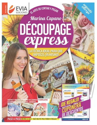 D?coupage Express: el arte de cortar y pegar - Ediciones, Evia