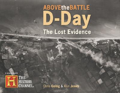 D-Day Lost Evidence - Going, Chris, and Jones, Alun, Bar