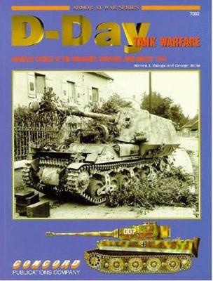 D-Day Tank Warfare - Zaloga, Steven, and Balin, George