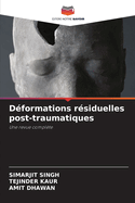 D?formations r?siduelles post-traumatiques