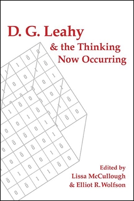 D. G. Leahy and the Thinking Now Occurring - McCullough, Lissa (Editor), and Wolfson, Elliot R (Editor)