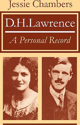 D. H. Lawrence: A Personal Record - Chambers, Jessie