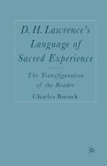 D. H. Lawrence's Language of Sacred Experience: The Transfiguration of the Reader