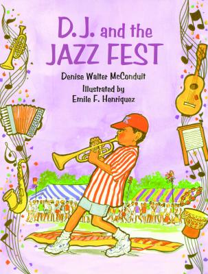 D. J. and the Jazz Fest - McConduit, Denise