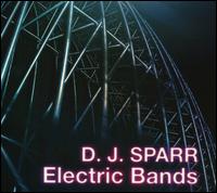 D.J. Sparr: Electric Bands - D.J. Sparr