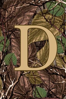 D: Letter D Monogram Camo Camouflage Hunting Notebook & Journal - Journals, Dream Darling