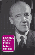 D Martyn Lloyd-Jones Letters: - Lloyd-Jones, Martyn, and Lloyd-Jones, D Martyn