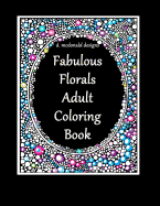 D.McDonald Designs Fabulous Florals Adult Coloring Book