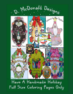 D. McDonald Designs Have a Handmade Holiday Full Size Coloring Pages Only