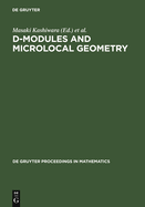 D-Modules and Microlocal Geometry: Proceedings of the International Conference on D-Modules and Microlocal Geometry Held at the University of Lisbon (Portugal), October 29-November 2, 1990