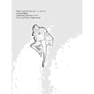 D?sir d'Une Femme Pour Un Homme, Po?mes Futiles: Poems by St?phanie Cohen & Drawings by Mathias Augustyniak