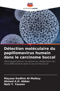 D?tection mol?culaire du papillomavirus humain dans le carcinome buccal