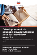 D?veloppement du soudage oxyac?tyl?nique pour les mat?riaux avanc?s