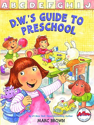 D.W.'s Guide to Preschool - Brown, Marc Tolon