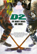 D2, the Mighty Ducks Are Back!