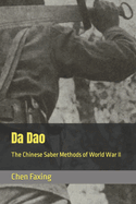Da Dao: The Chinese Saber Methods of World War II