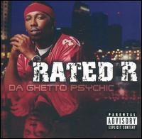 Da Ghetto Psychic [Explicit Version] - Rated R