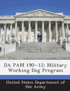 Da Pam 190-12: Military Working Dog Program