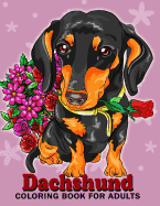 Dachshund coloring book for Adults: Dog and Puppy Coloring Book Easy, Fun, Beautiful Coloring Pages