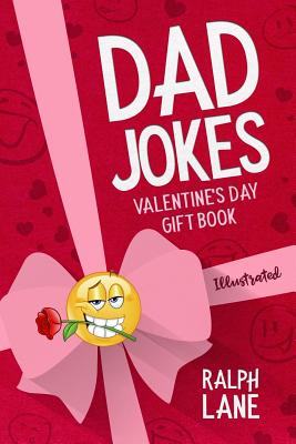 Dad Jokes: Valentine's Day Gift Book - Lane, Ralph