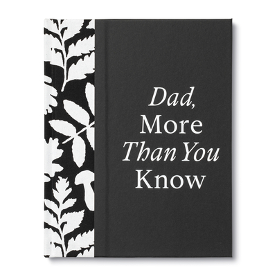 Dad, More Than You Know: A Keepsake Fill-In Gift Book to Show Your Appreciation for Dad - Riedler, Amelia