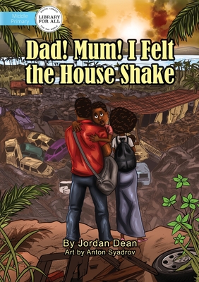 Dad! Mum! I Felt The House Shake! - Dean, Jordan