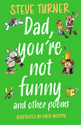 Dad, You're Not Funny and Other Poems - Turner, Steve