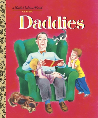 Daddies: A Father's Day Book for Dads and Kids - Frank, Janet, and Gergely, Tibor (Illustrator)
