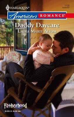 Daddy Daycare: Fatherhood - Altom, Laura Marie