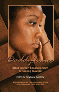 Daddy Issues: Black Women Speaking Truth & Healing Wounds